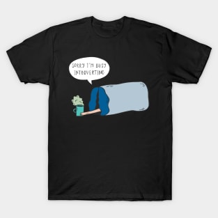 Sorry I'm Busy Introverting T-Shirt